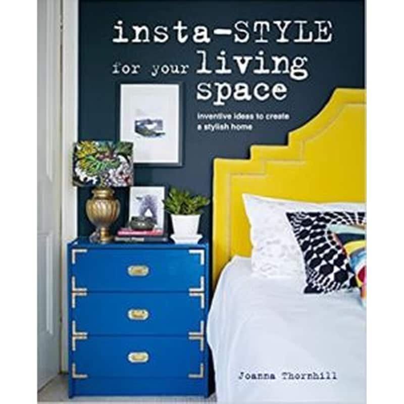 Insta-style for Your Living Space- Inventive ideas and quick fixes to create a stylish home