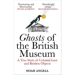Ghosts of the British Museum