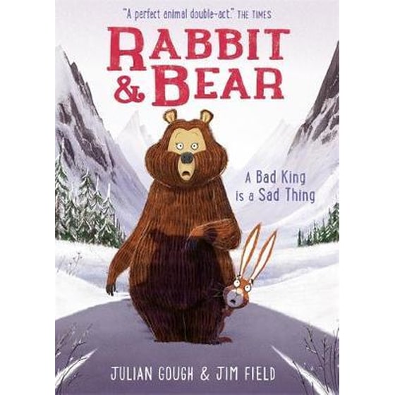 Rabbit and Bear: A Bad King is a Sad Thing : Book 5 image 0