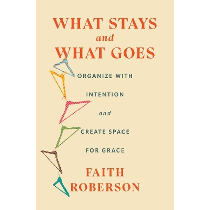 What Stays and What Goes