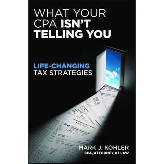 What Your CPA Isn't Telling You- Life-changing Tax Strategies image 0