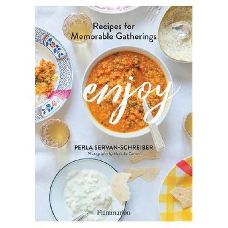 Enjoy : Recipes for Memorable Gatherings