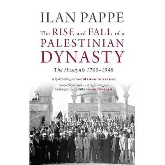 The Rise and Fall of a Palestinian Dynasty image 0