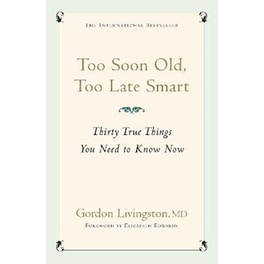 Too Soon Old, Too Late Smart