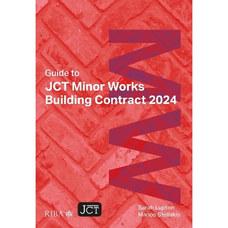 Guide to JCT Minor Works Building Contract 2024 2025