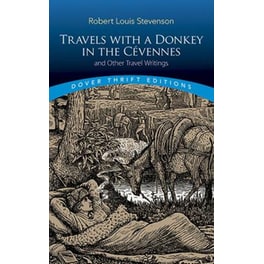Travels with a Donkey in the CéVennes: and Other Travel Writings