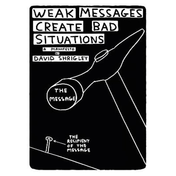Weak Messages Create Bad Situations image 0