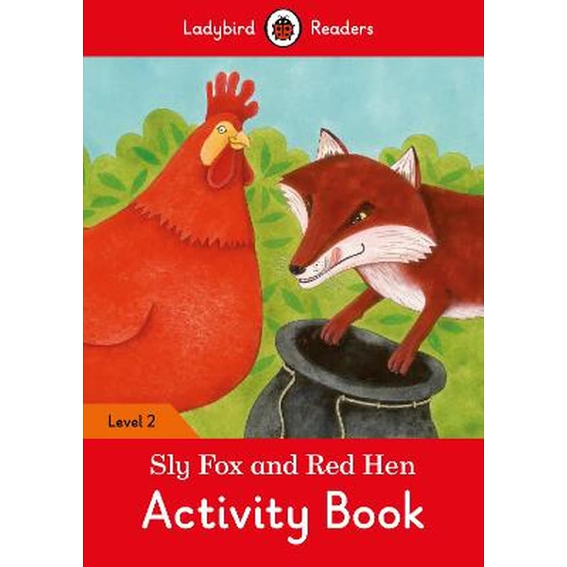 Sly Fox and Red Hen Activity Book- Ladybird Readers Level 2