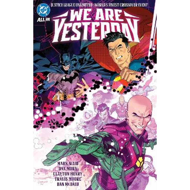 Justice League Unlimited/Worlds Finest: We Are Yesterday