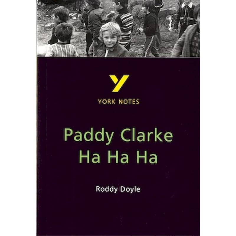 Paddy Clarke Ha Ha Ha
