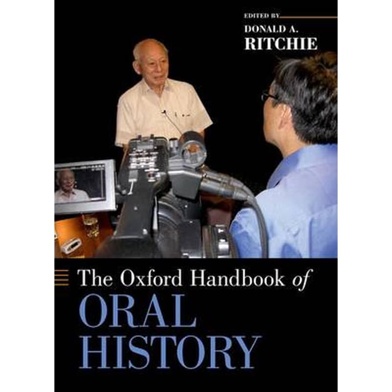 The Oxford Handbook of Oral History