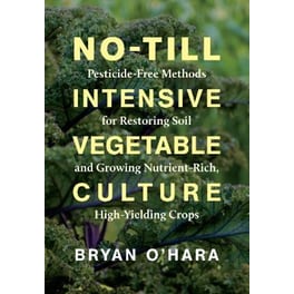 No-Till Intensive Vegetable Culture