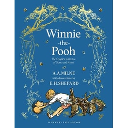 Winnie-the-Pooh: The Complete Collection of Stories and Poems