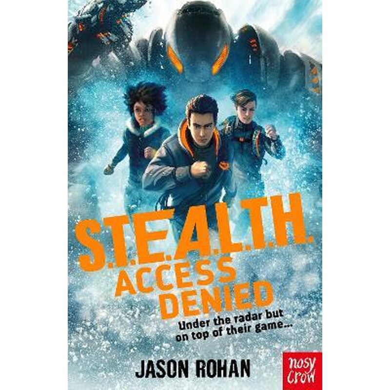 S.T.E.A.L.T.H.: Access Denied : Book 1