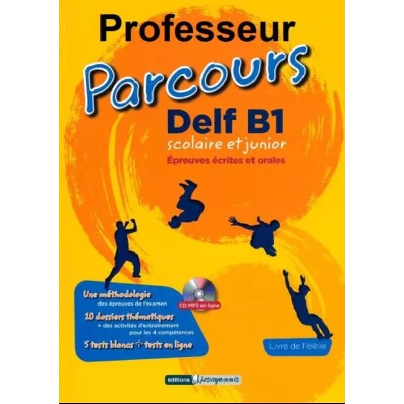 Parcours DELF B1 Scolaire ET JUNIOR Professeur (+Mp3 Cd)