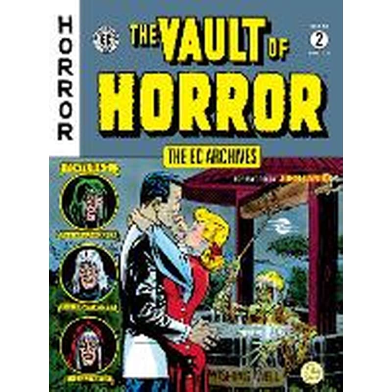 The Ec Archives: The Vault Of Horror, Vol. 2