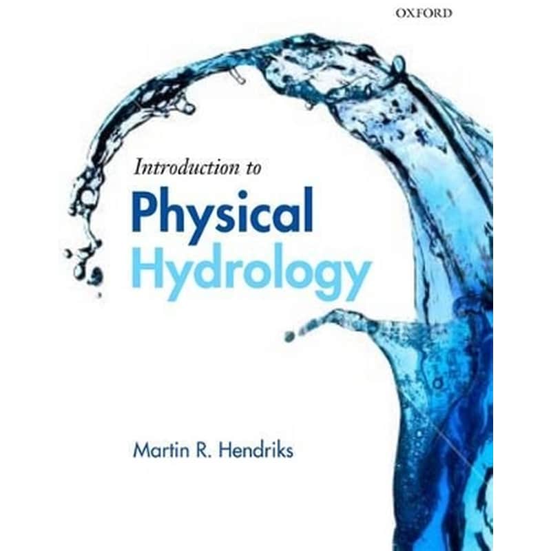 Introduction to Physical Hydrology 1868022