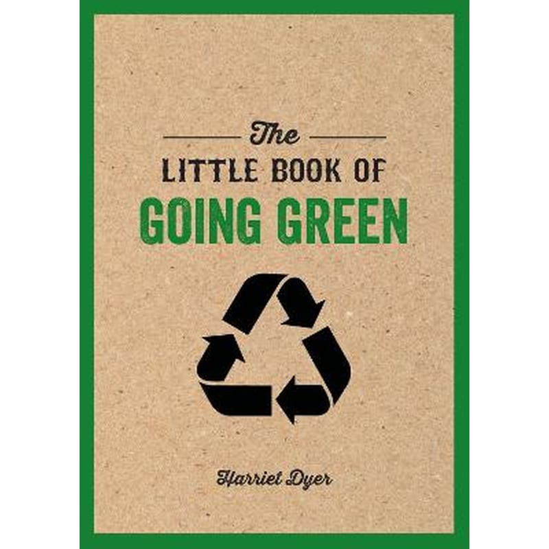 The Little Book of Going Green