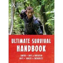 Bear Grylls Ultimate Survival Handbook