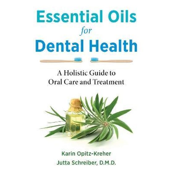 Essential Oils for Dental Health : A Holistic Guide to Oral Care and Treatment image 0