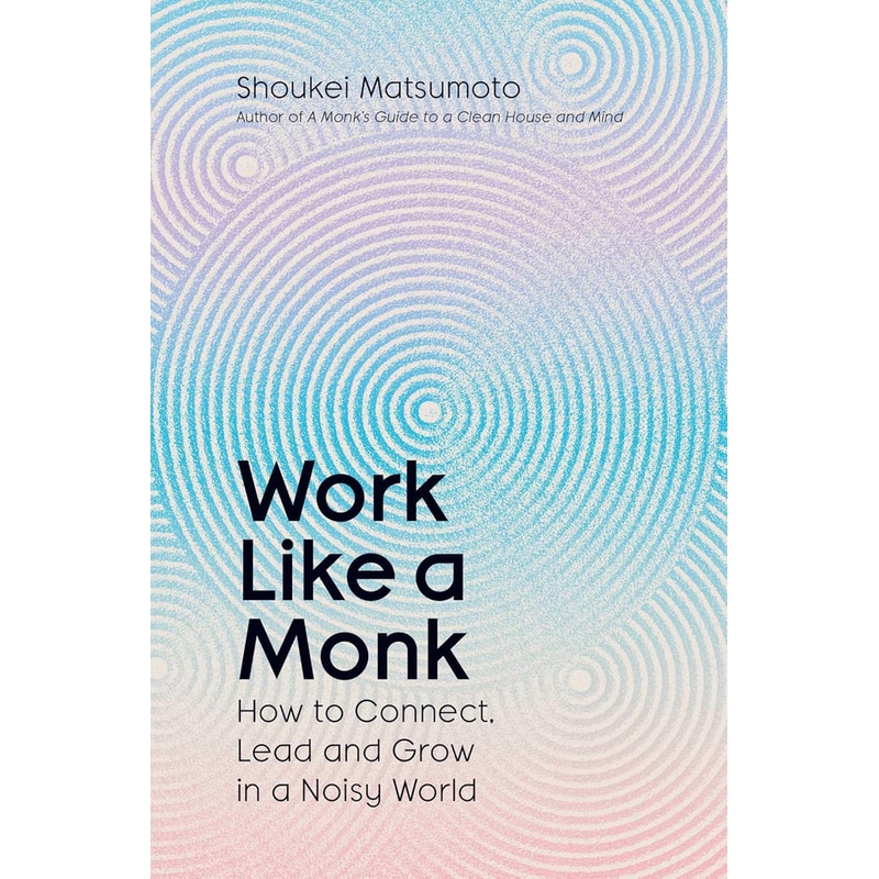 Work Like A Monk