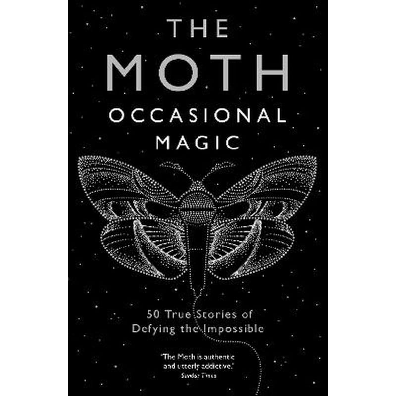 The Moth: Occasional Magic
