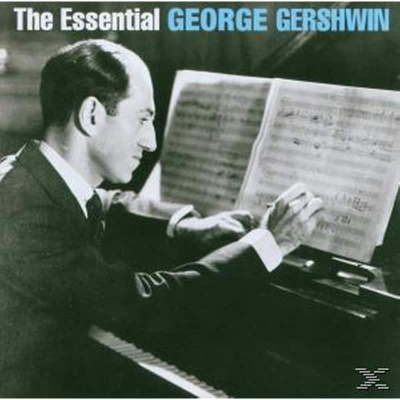 The Essential George Gershwin