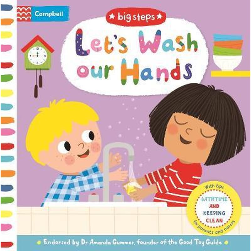 Lets Wash Our Hands : Bathtime and Keeping Clean