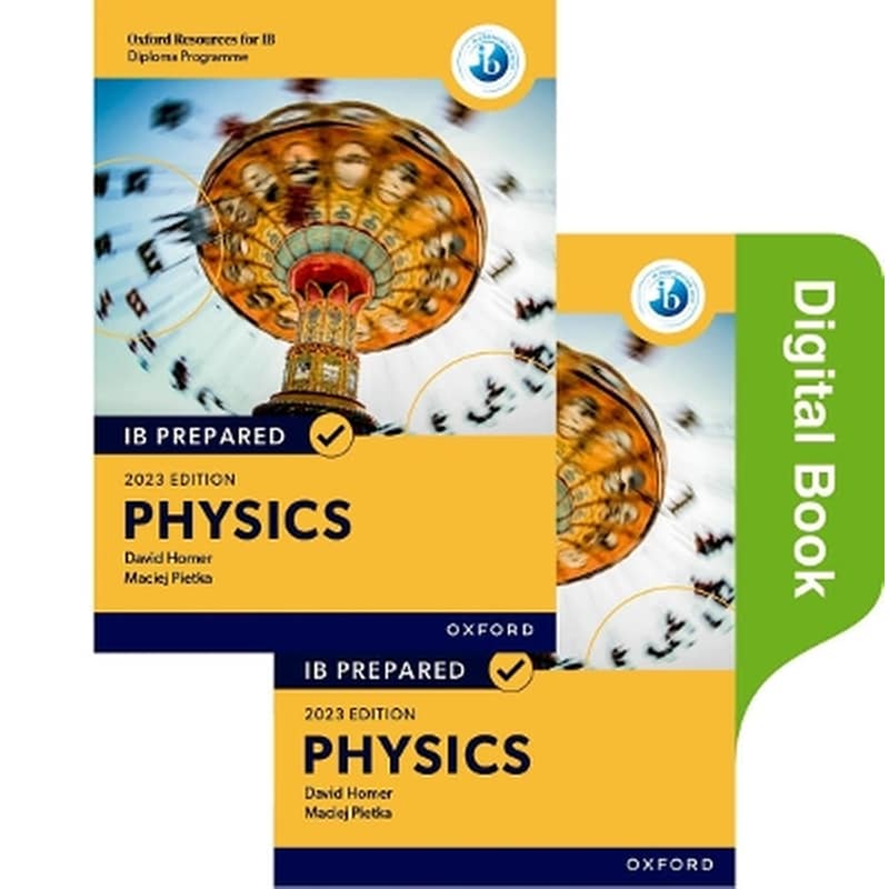Oxford Resources for IB Diploma Programme: IB Prepared: Physics 2023 Edition (Print Digital Book)