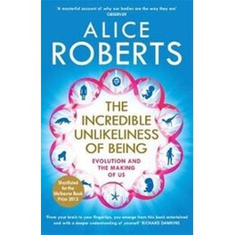 The Incredible Unlikeliness of Being