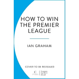 How to Win the Premier League