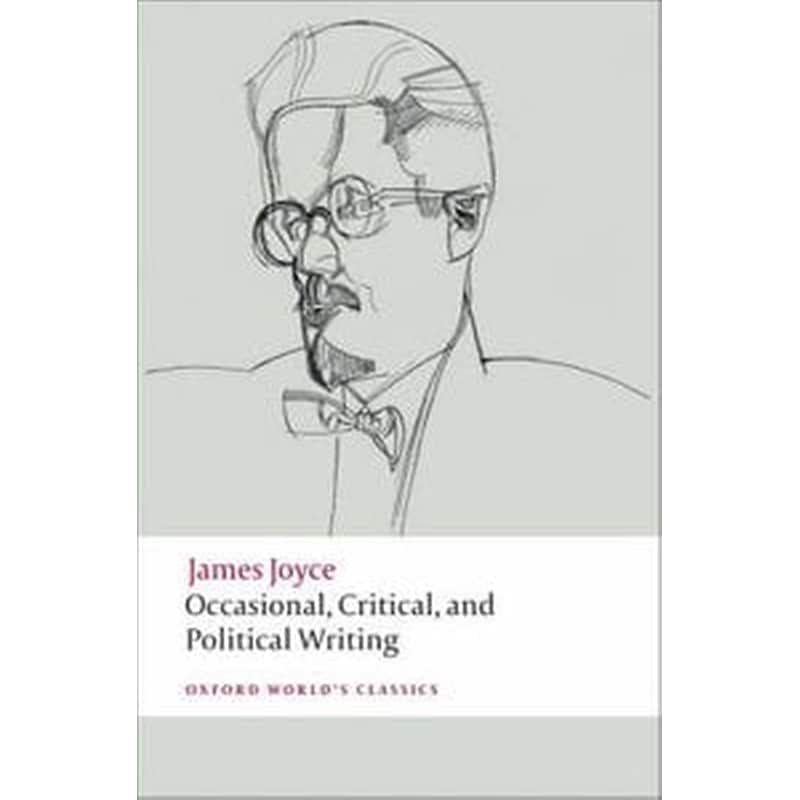 Occasional, Critical, and Political Writing