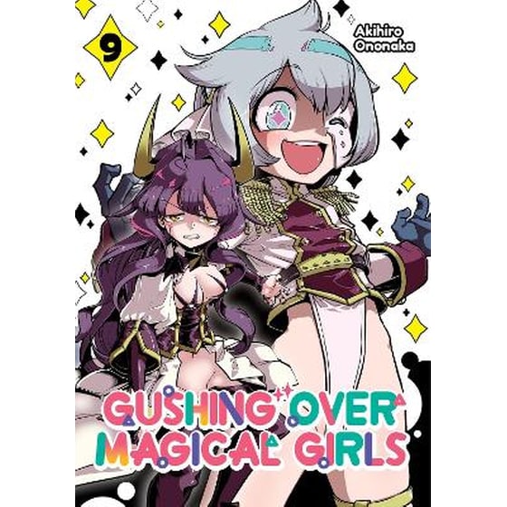 Gushing over Magical Girls, Vol. 9 (Manga) image 0
