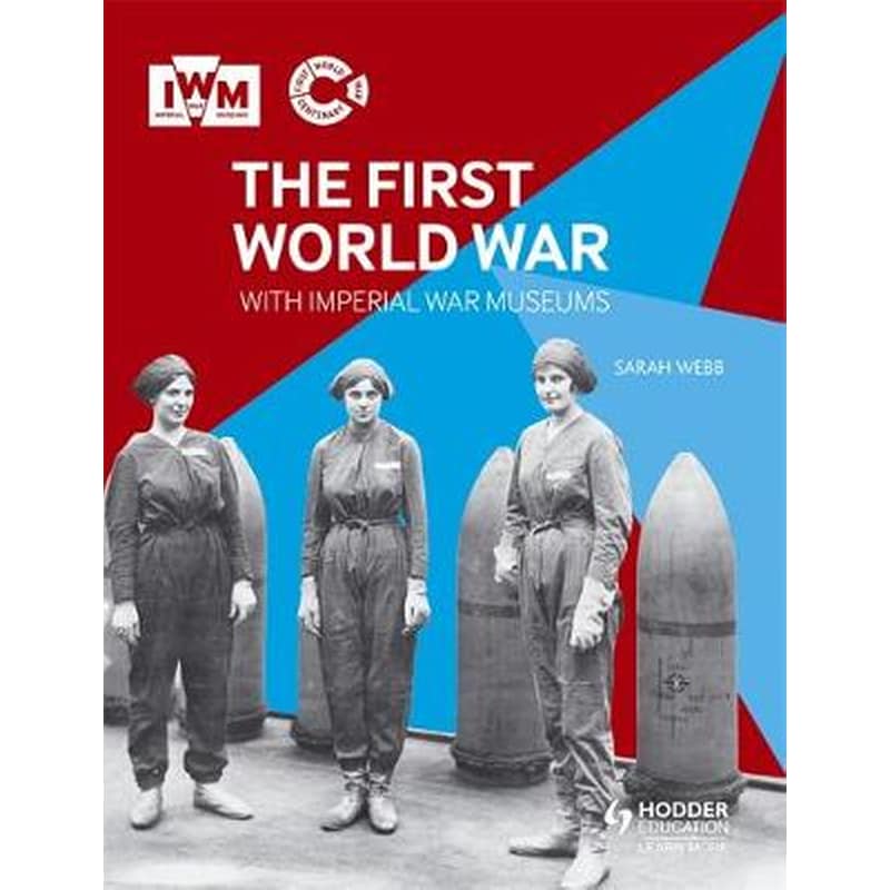 The First World War with Imperial War Museums
