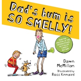 Dad's Bum is So Smelly! (PB)