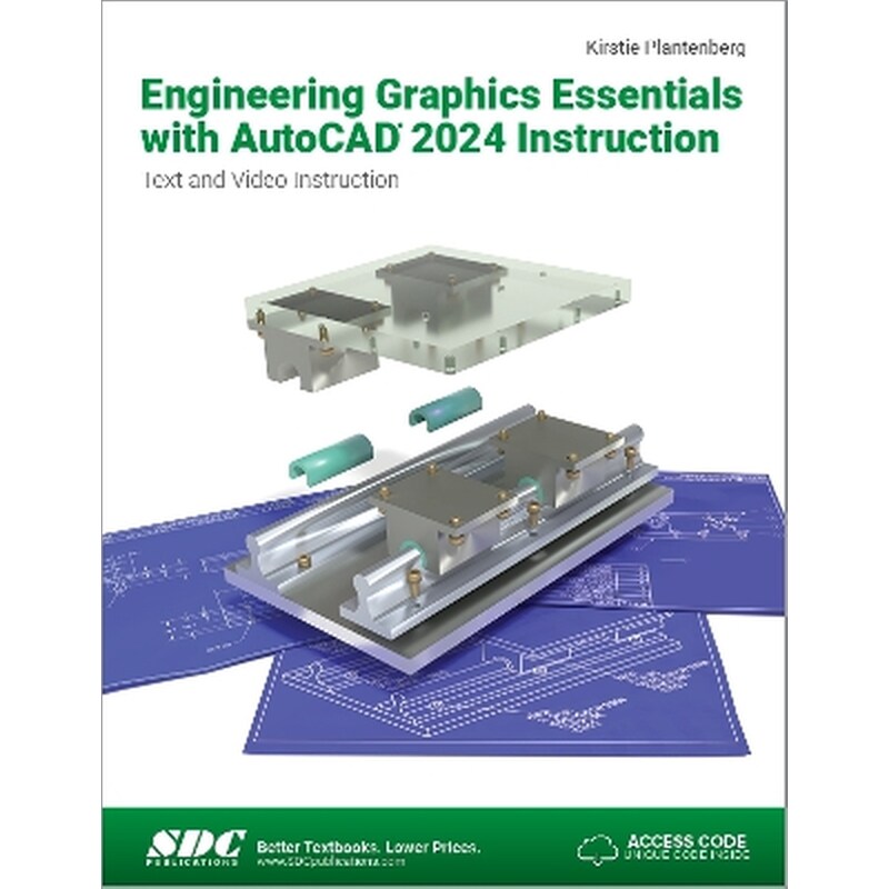 Engineering Graphics Essentials with AutoCAD 2024 Instruction