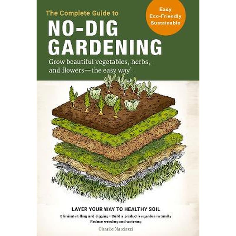 The Complete Guide to No-Dig Gardening