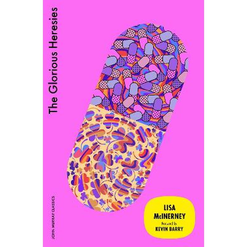 The Glorious Heresies