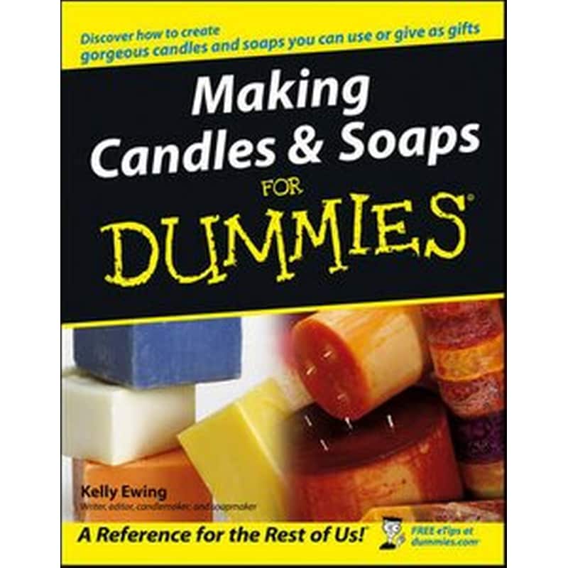 MAKING CANDLES AND SOAPS FOR DUMMIES