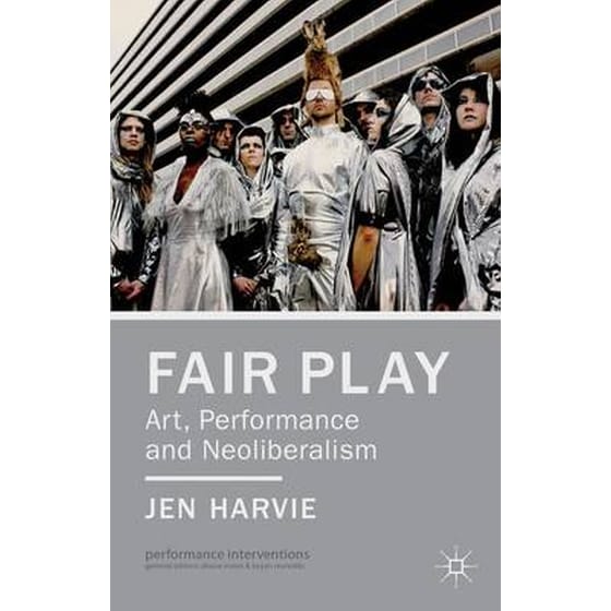 Fair Play - Art, Performance and Neoliberalism image 0