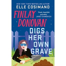 Finlay Donovan Digs Her Own Grave