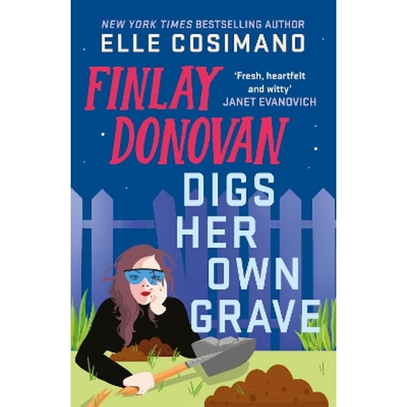 Finlay Donovan Digs Her Own Grave