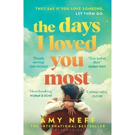 The Days I Loved You Most
