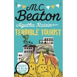 Agatha Raisin and the Terrible Tourist