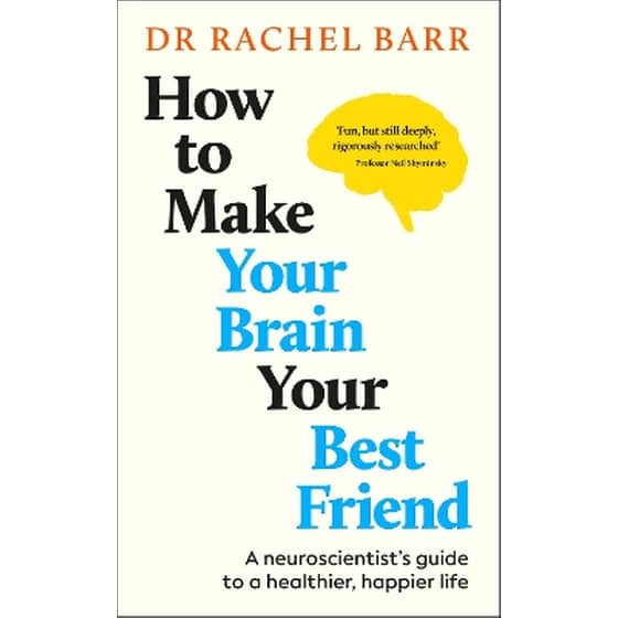 How to Make Your Brain Your Best Friend image 0