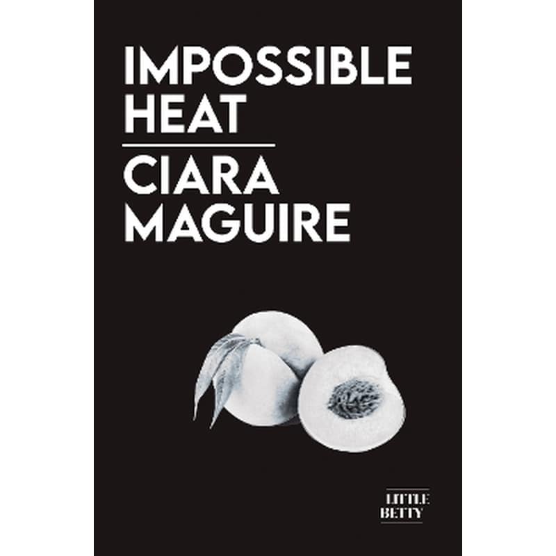 Impossible Heat