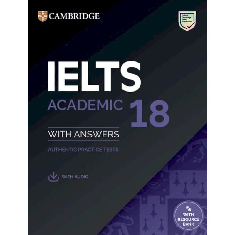 IELTS 18 Academic Students Book with Answers