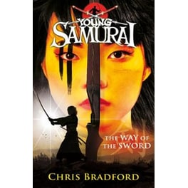 Way of the Sword (Young Samurai, Book 2)