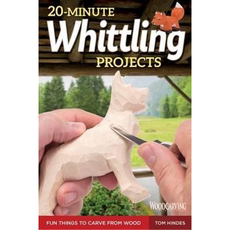 20-Minute Whittling Projects