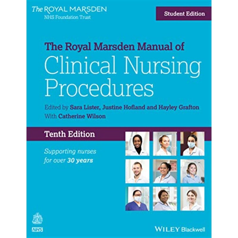 The Royal Marsden Manual of Clinical Nursing Proce dures Student Edition, 10th Edition 1724374